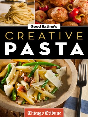 cover image of Good Eating's Creative Pasta